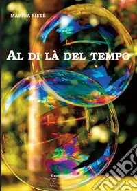 Al di là del tempo libro