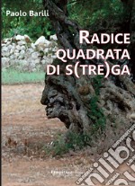 Radice quadrata di s(tre)ga libro