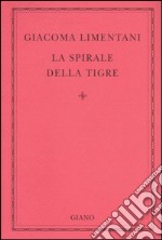 La spirale della tigre libro