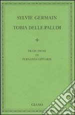 Tobia delle paludi libro