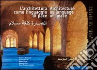 L'architettura come linguaggio di pace