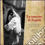 La canzone di Napoli cantata e raccontata da Peppe Napolitano libro