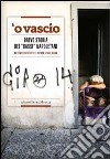 Vascio. Breve storia dei «bassi» napoletani ('O) libro di Celotto Concetta