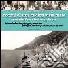 Ricordi di una cucina vista mare. La Costiera amalfitana di una volta tra ricette e immagini d'epoca. Ediz. multilingue libro