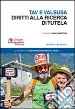 Tav e Valsusa. Diritti alla ricerca di tutela libro