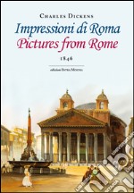 Impressioni di Roma. Ediz. italiana e inglese libro