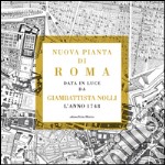 Nuova pianta di Roma data in luce da Giambattista Nolli l'anno 1748