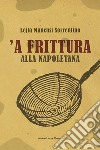 'A frittura alla napoletana libro