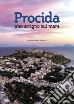 Procida, uno scrigno sul mare. Nuova ediz. libro