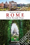 Rome little grand tour libro di Canforini Maurizio