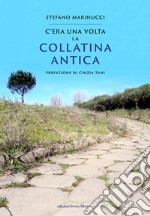 C'era una volta la Collatina Antica