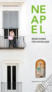 Neapel. Reiseführer für entdecker libro