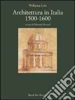 Architettura in Italia. 1500-1600 libro