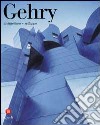 Gehry. Architettura + sviluppo libro