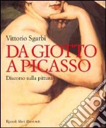 Da Giotto a Picasso. Discorso sulla pittura libro