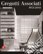 Gregotti Associati (1953-2003) libro