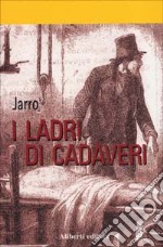 I ladri di cadaveri