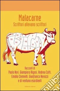Malacarne. Scrittori allevano scrittori libro