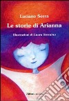 Le storie di Arianna libro