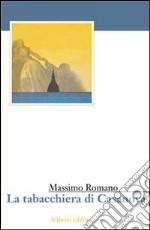 La tabacchiera di Casanova libro