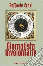 Giornalista involontario libro