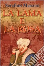 La lama e la rosa libro