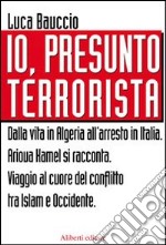 Io, presunto terrorista