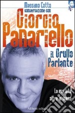 Il grullo parlante. La mia vita oltre la scena libro