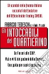 Gli intoccabili del Quartierino libro