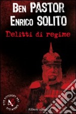 Delitti di regime libro