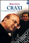 Craxi. Il socialismo dei padri e quello di domani libro