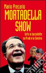 Mortadella show libro