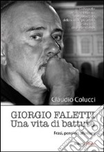 Giorgio Faletti. Una vita di battute