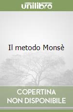 Il metodo Monsè libro