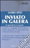 Inviato in galera libro