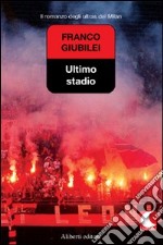 Ultimo stadio libro