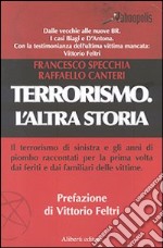 Terrorismo. L'altra storia libro