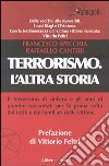 Terrorismo. L'altra storia libro