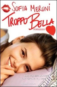 Troppo bella libro