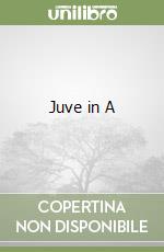 Juve in A