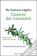 L'amore dei rosmarini