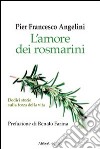 L'amore dei rosmarini libro