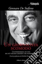 Un giornalista scomodo