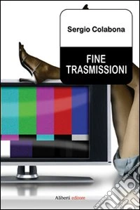 Fine trasmissioni libro