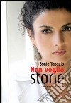 Non voglio storie libro