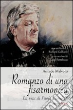 Romanzo di una fisarmonica. La vita di Paolo Gandolfi libro