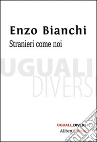 Stranieri come noi libro