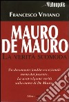 Mauro De Mauro. La verità scomoda libro