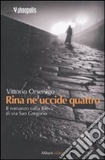 Rina ne uccide quattro libro