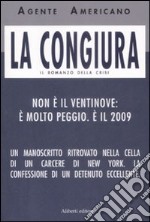 La congiura. Il romanzo della crisi libro